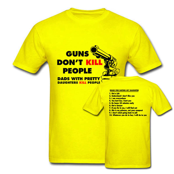 Father's Day Gifts Guns Don't Kill People Dads With Pretty Daughters Kill Funny T-Shirt Gift For Father Daddy Dad Tee Shirts